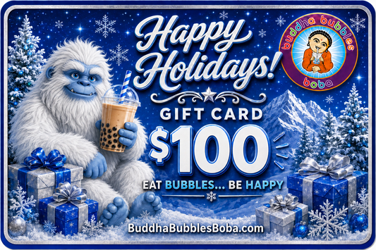 $100 A Perfect Holidays Gift for Everyone BUDDHA BUBBLES BOBA Gift Card