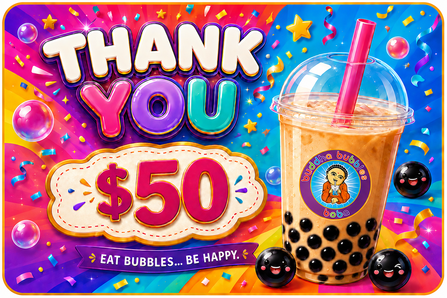 $50 Thank You Gift Card BUDDHA BUBBLES BOBA
