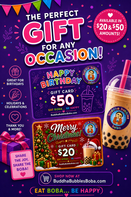 A Perfect Gift for Everyone BUDDHA BUBBLES BOBA Gift Card